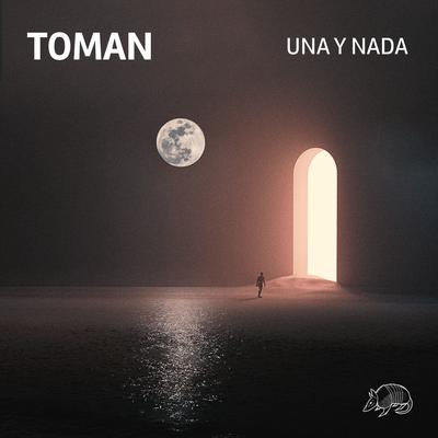 Una Y Nada By Toman's cover