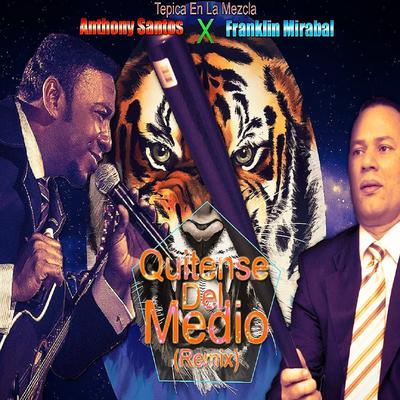 Quitense del Medio (Remix)'s cover