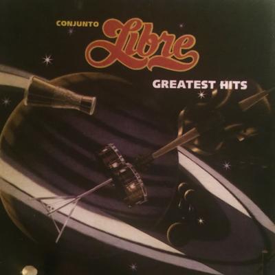 Conjunto Libre: Greatest Hits's cover