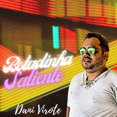 Botadinha Saliente By Dani Virote's cover