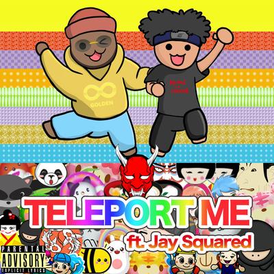 Teleport Me By B Free, Jay Squared's cover