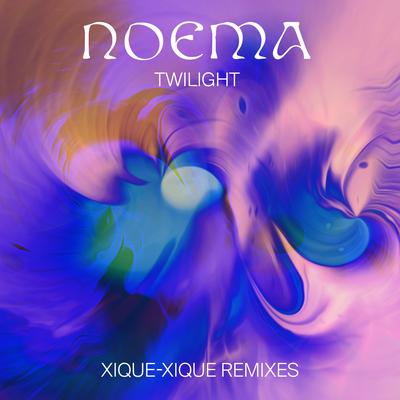 Twilight (Xique-Xique Nightflow Rework) By noema, Xique-Xique's cover