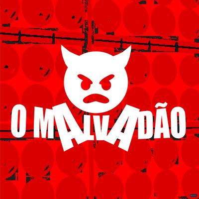 É Só Botada nas Cachorras (Remix) By O Malvadão's cover
