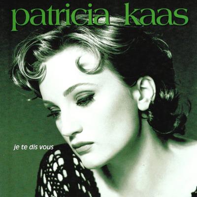 Il me dit que je suis belle (Version album) By Patricia Kaas's cover