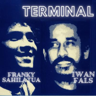 Terminal By Franky Sahilatua, Iwan Fals's cover