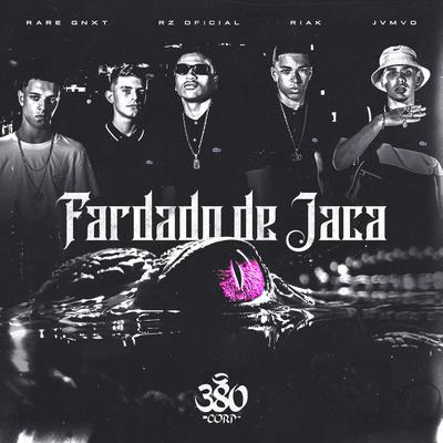 Fardado de Jaca - Remix Speed By Riak, Rz Oficial, JVMVO, Rare Gnxt, Ian Durso's cover