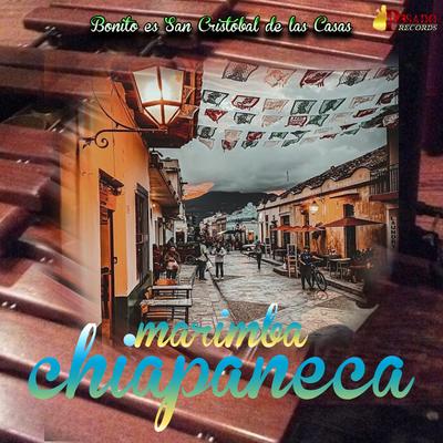 San Cristobal De Las Casas By Marimba Chiapaneca's cover