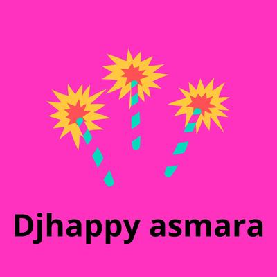 Djhappy Asmara's cover