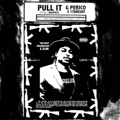 Pull It By G Perico, 1TakeJay's cover