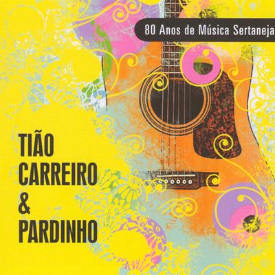 Linha de frente By Tião Carreiro & Pardinho's cover
