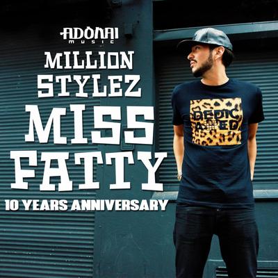 Miss Fatty By Million Stylez's cover