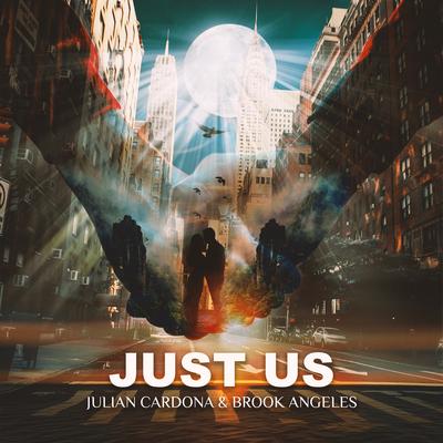 Just Us By Julian Cardona, Brook Angeles's cover