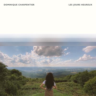 Les Jours Heureux By Dominique Charpentier's cover