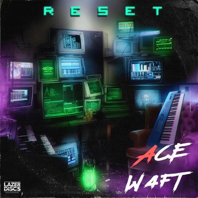 Reset By Ace Waft's cover