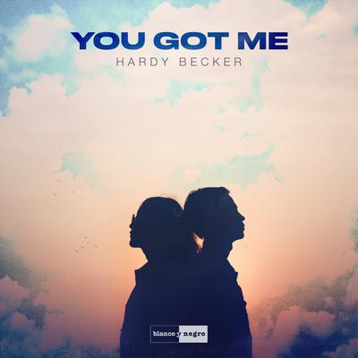 You Got Me By Hardy Becker's cover