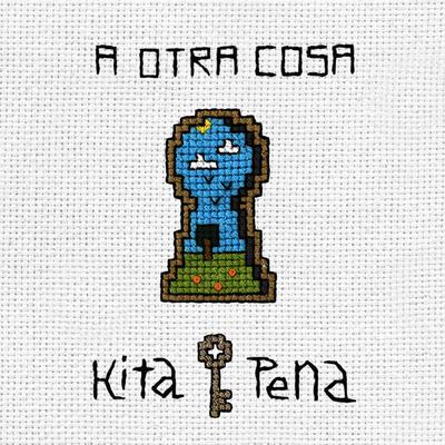 A Otra Cosa By Kita Pena's cover