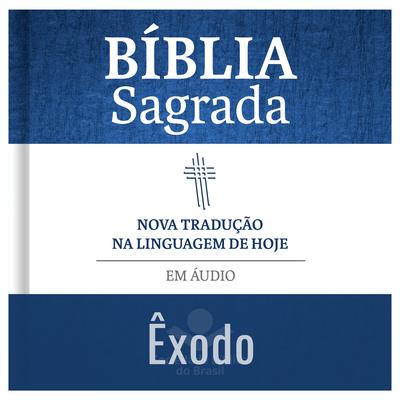 Êxodo 20 By Sociedade Bíblica do Brasil, Edson Tauhyl's cover