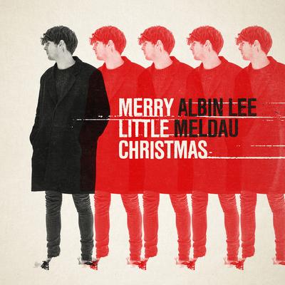 Have Yourself a Merry Little Christmas By Albin Lee Meldau's cover