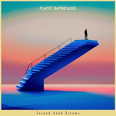 Second-hand Dreams By Plastic Barricades's cover