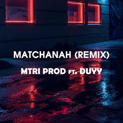 Matchanah (Remix) [Instrumental]'s cover
