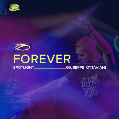 A State Of Trance FOREVER Spotlight: Giuseppe Ottaviani's cover