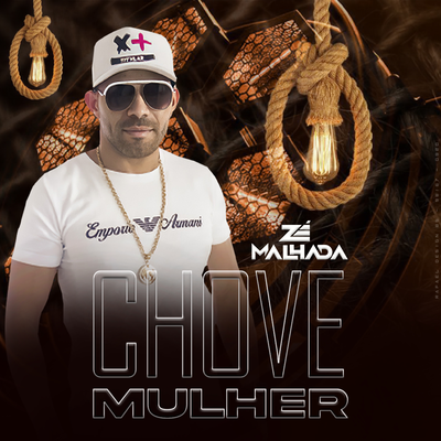 Chove Mulher By Zé Malhada's cover