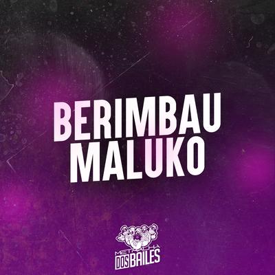 Berimbau Maluko By Mc RD, MC Torugo, DJ Vejota 012's cover