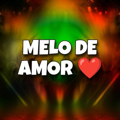 Melo de Amor By DJ DAVI STYLE's cover