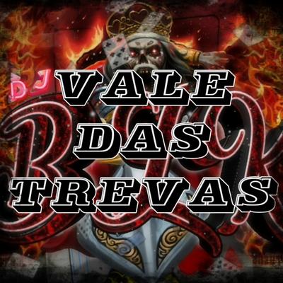 Montagem Vale das Trevas By DJ BLK's cover