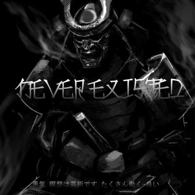NEVER EXISTED By ONIMXRU's cover
