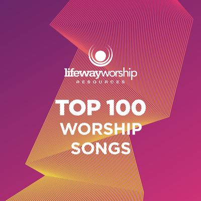 Here I Am to Worship By Lifeway Worship's cover