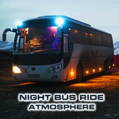 Transit Bus Night Relax (feat. Driving In The Rain Ambience, Atmospheres White Noise Sounds & White Noise Sound 3D) By Atmospheres White Noise Sounds, White Noise Sound 3D, Atmospheres Sounds, Bus Ambience Sounds, White Noise Sound FX, Driving In The Rain Ambience's cover