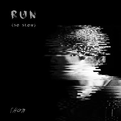 Run (So Slow)'s cover