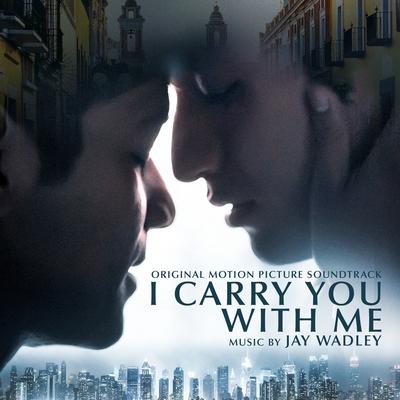 I Carry You With Me (Original Motion Picture Soundtrack)'s cover