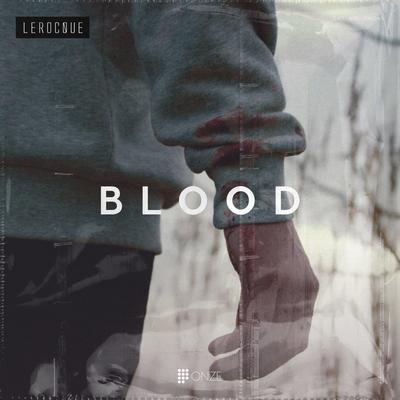 Blood By LEROCQUE's cover