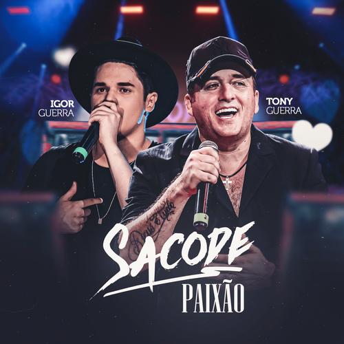 Sacode Paixão Official Tiktok Music  album by Tony Guerra & Forró Sacode-Igor  Guerra - Listening To All 10 Musics On Tiktok Music