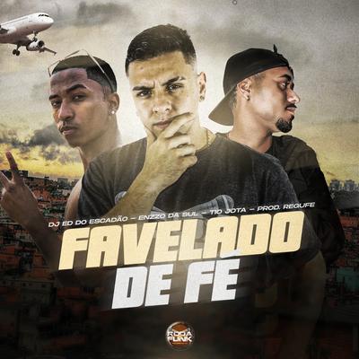Favelado de Fé's cover