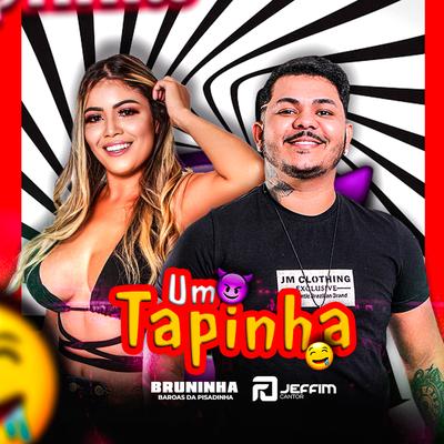 Um Tapinha By Jeffim cantor, Bruninha's cover