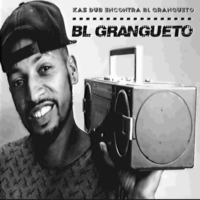 Kas Dub Encontra Bl Grangueto's cover