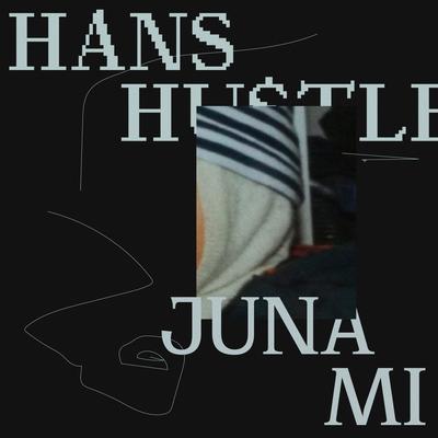 Junami By Hans Hu$tle's cover