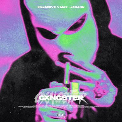 GXNGSTER By KILLGRXVE, Max + Johann's cover