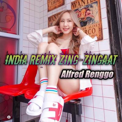 India New Remix Zig-Zingaat's cover