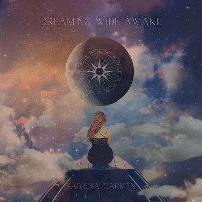 Dreaming Wide Awake By Sabrina Carmen's cover
