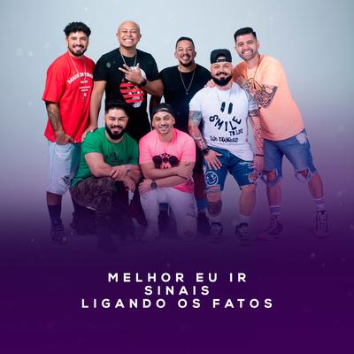 Melhor Eu Ir / Sinais / Ligando os Fatos (Cover) By Grupo Viraduavesso's cover