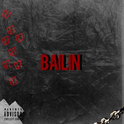 Bailin By 99SESHX!, Jovemdk99, Sanchez, Thzin's cover