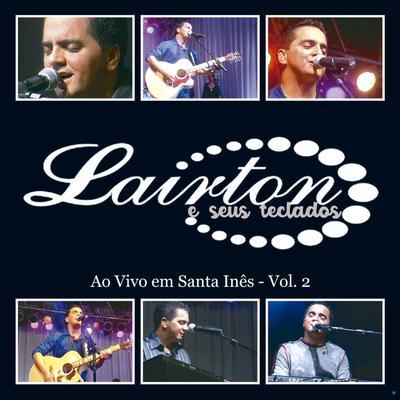 El Reloj / Quem é (Ao Vivo) By Lairton e Seus Teclados's cover