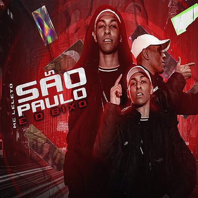 São Paulo É o Bixo By Mc Leléto's cover