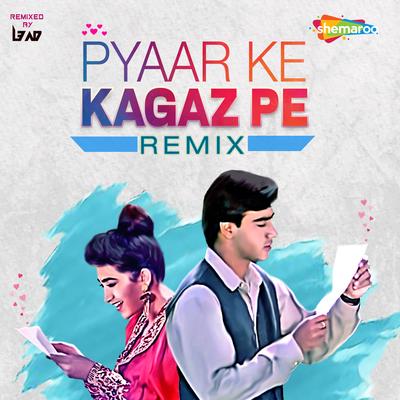 Pyaar Ke Kagaz Pe Remix's cover