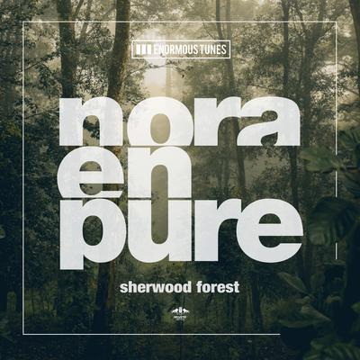 Sherwood Forest (Club Mix) By Nora En Pure's cover