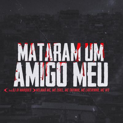 Mataram um Amigo Meu By Helama MC, Mc 2G81, Mc Tavinho's cover